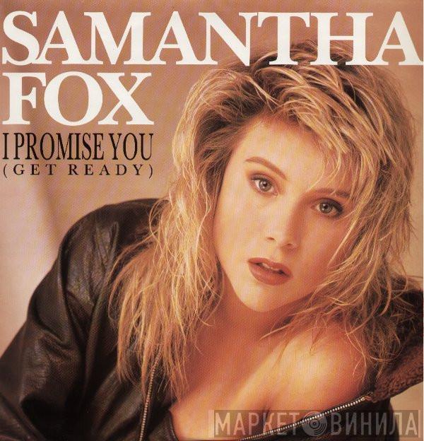 Samantha Fox - I Promise You (Get Ready)