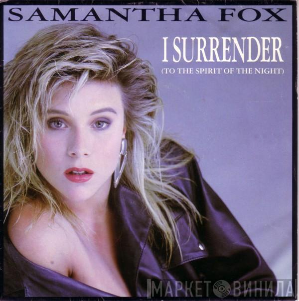 Samantha Fox - I Surrender (To The Spirit Of The Night)
