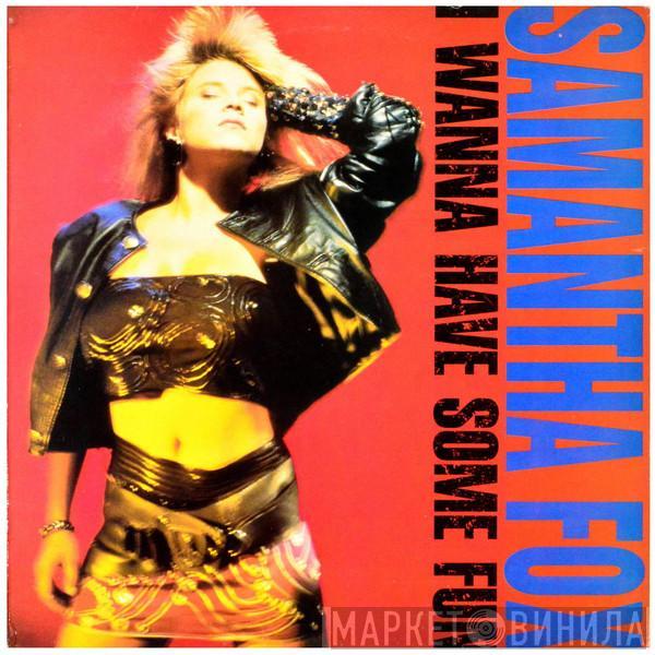  Samantha Fox  - I Wanna Have Some Fun