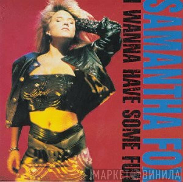 Samantha Fox - I Wanna Have Some Fun