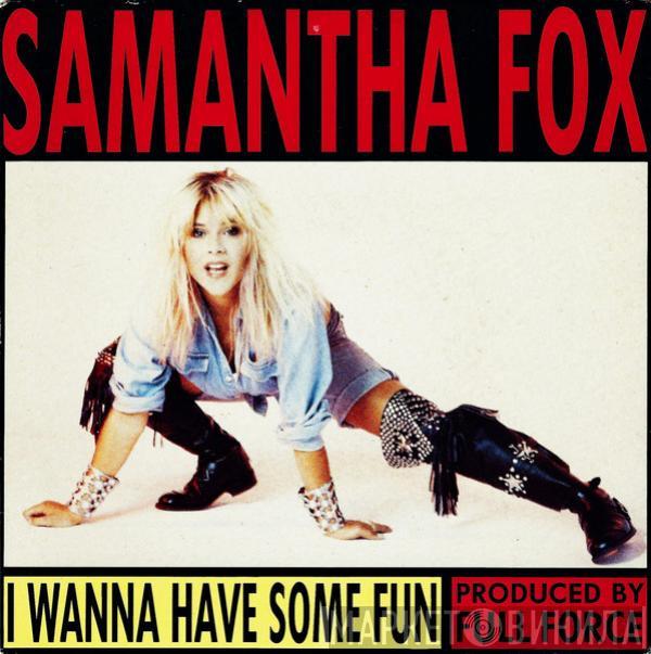  Samantha Fox  - I Wanna Have Some Fun