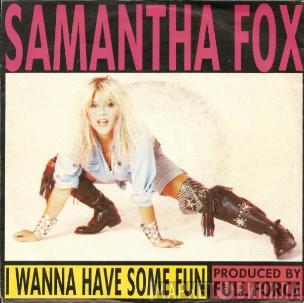  Samantha Fox  - I Wanna Have Some Fun
