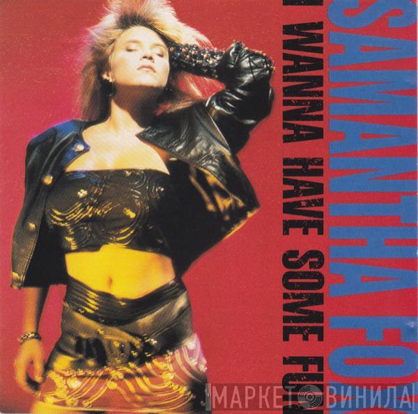  Samantha Fox  - I Wanna Have Some Fun