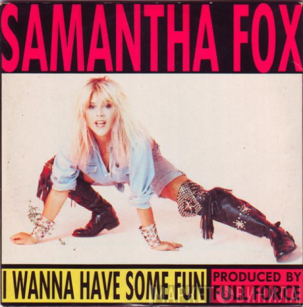  Samantha Fox  - I Wanna Have Some Fun