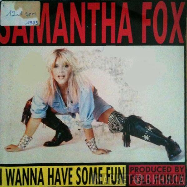  Samantha Fox  - I Wanna Have Some Fun