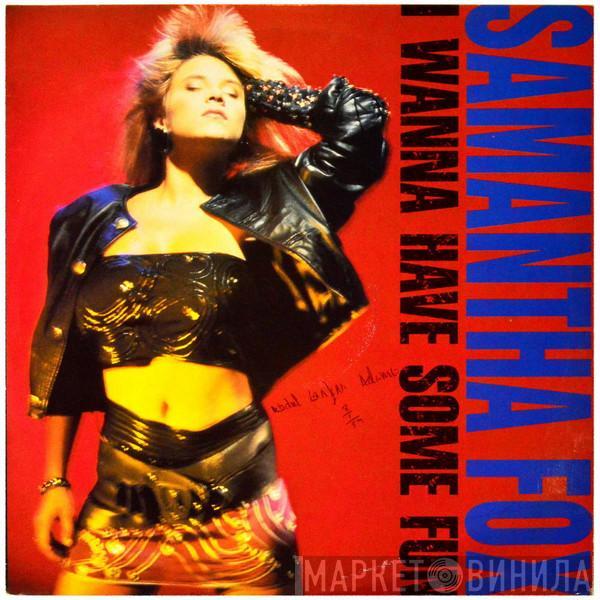  Samantha Fox  - I Wanna Have Some Fun