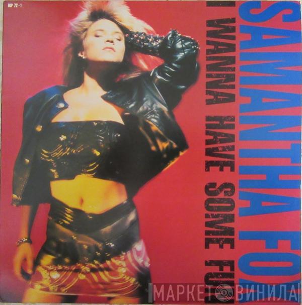  Samantha Fox  - I Wanna Have Some Fun