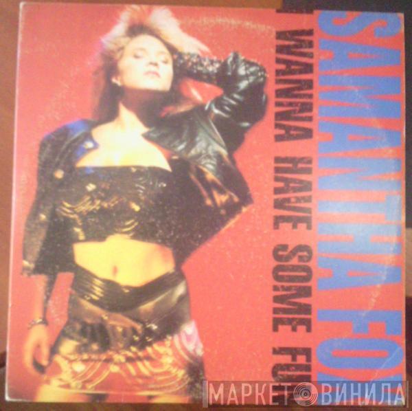  Samantha Fox  - I Wanna Have Some Fun