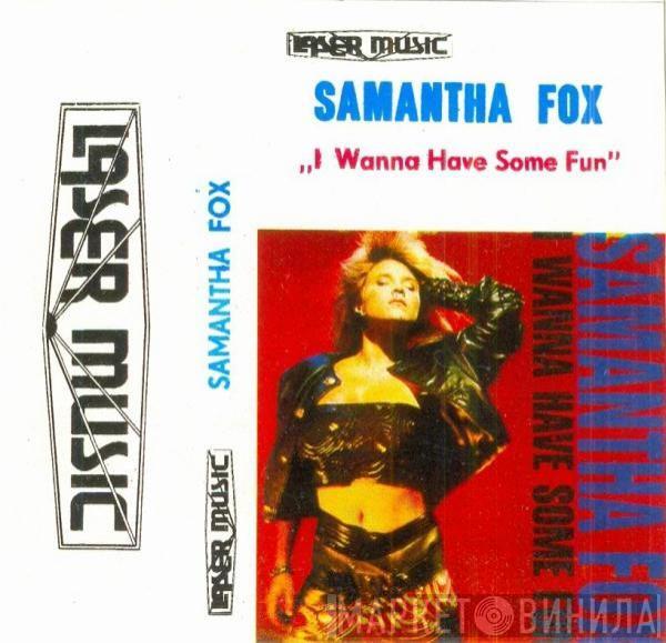  Samantha Fox  - I Wanna Have Some Fun