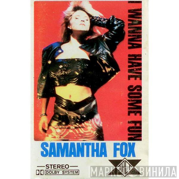  Samantha Fox  - I Wanna Have Some Fun