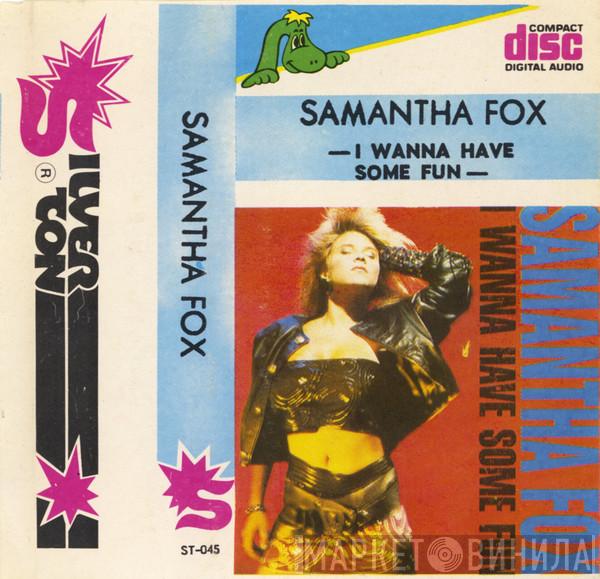  Samantha Fox  - I Wanna Have Some Fun