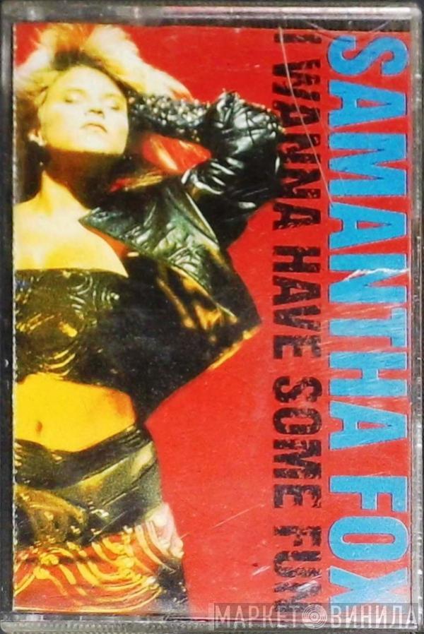  Samantha Fox  - I Wanna Have Some Fun