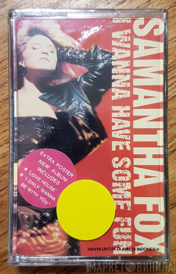  Samantha Fox  - I Wanna Have Some Fun