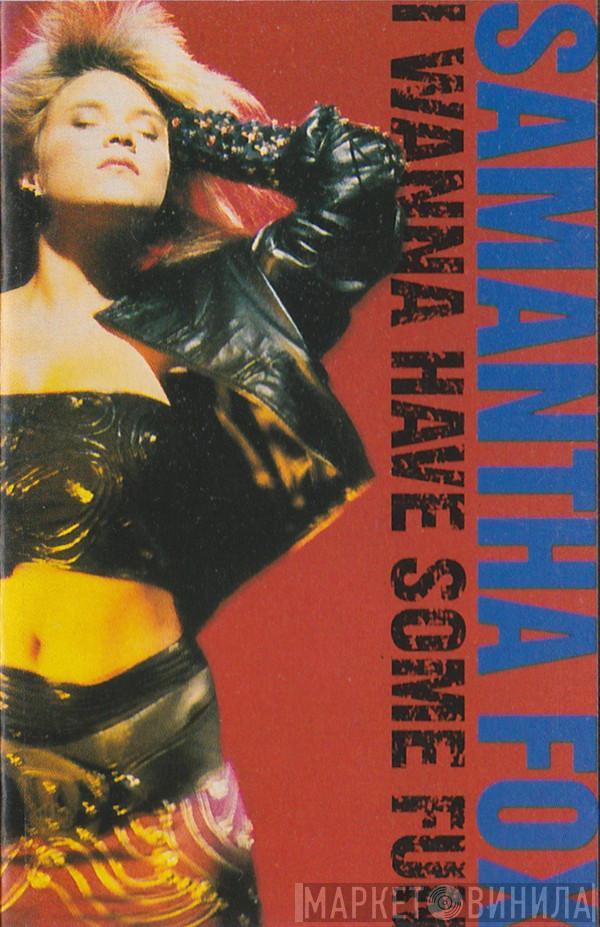  Samantha Fox  - I Wanna Have Some Fun