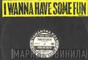 Samantha Fox - I Wanna Have Some Fun
