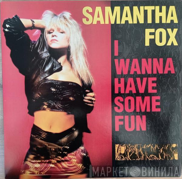 Samantha Fox - I Wanna Have Some Fun