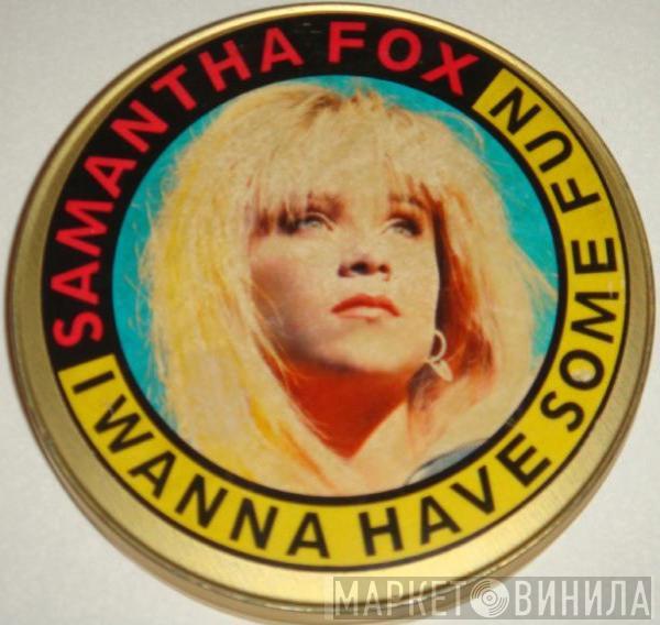  Samantha Fox  - I Wanna Have Some Fun