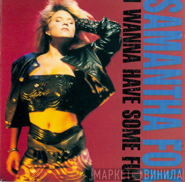  Samantha Fox  - I Wanna Have Some Fun