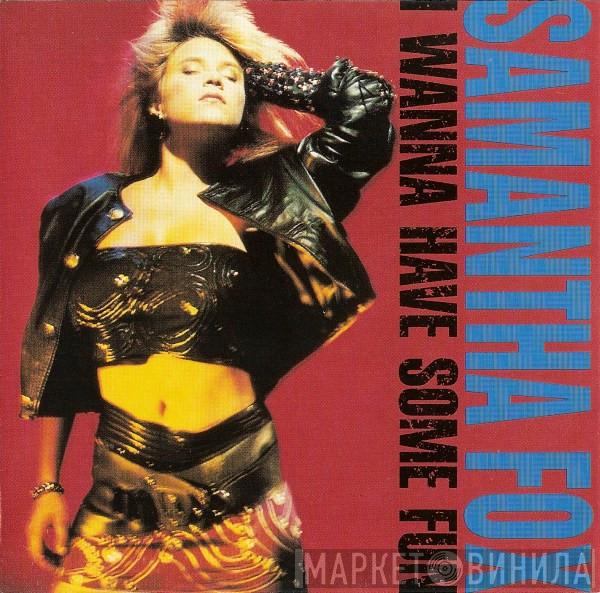  Samantha Fox  - I Wanna Have Some Fun