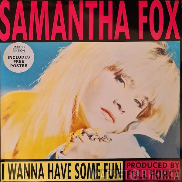 Samantha Fox - I Wanna Have Some Fun