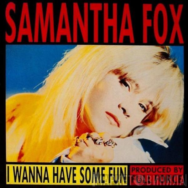 Samantha Fox  - I Wanna Have Some Fun