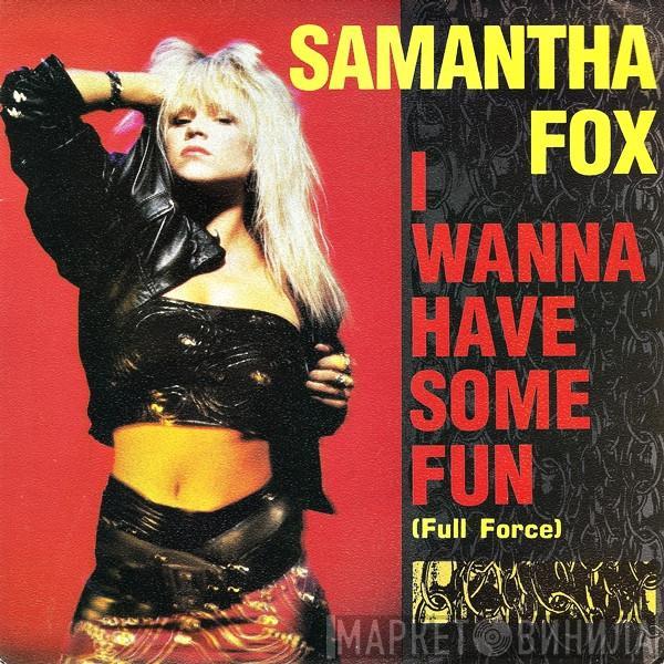 Samantha Fox - I Wanna Have Some Fun