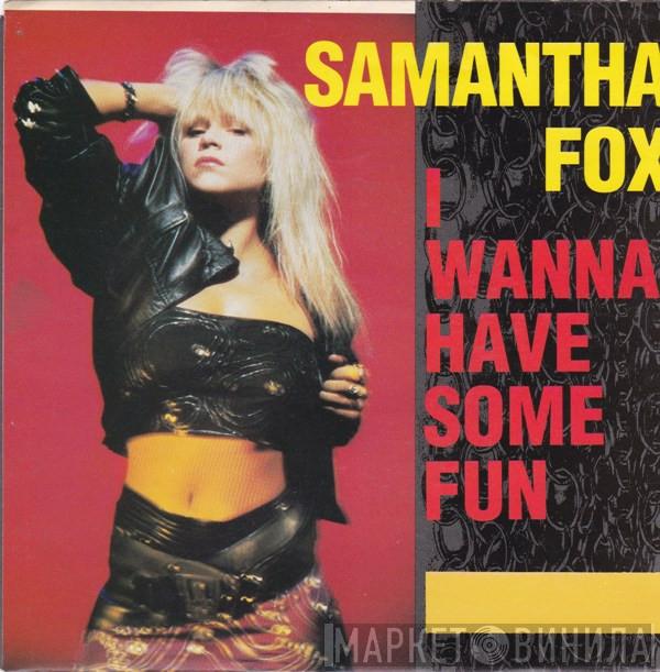  Samantha Fox  - I Wanna Have Some Fun