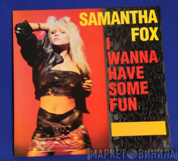  Samantha Fox  - I Wanna Have Some Fun