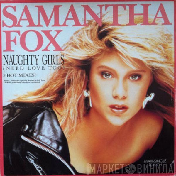 Samantha Fox - Naughty Girls (Need Love Too) / I Surrender (To The Spirit Of The Night)