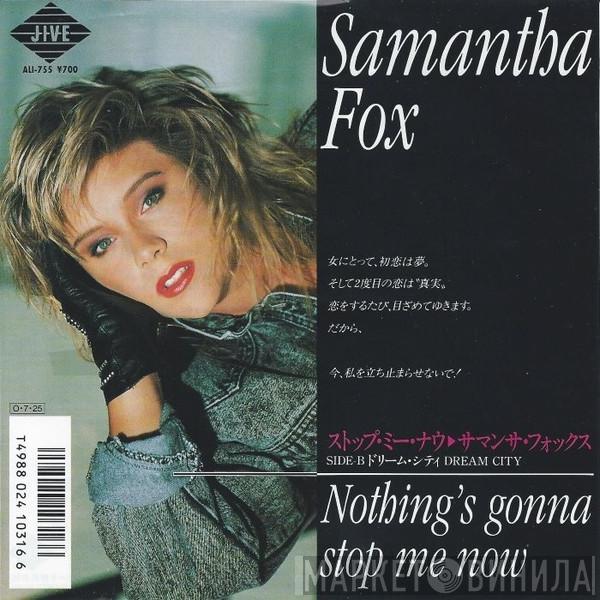  Samantha Fox  - Nothing's Gonna Stop Me Now