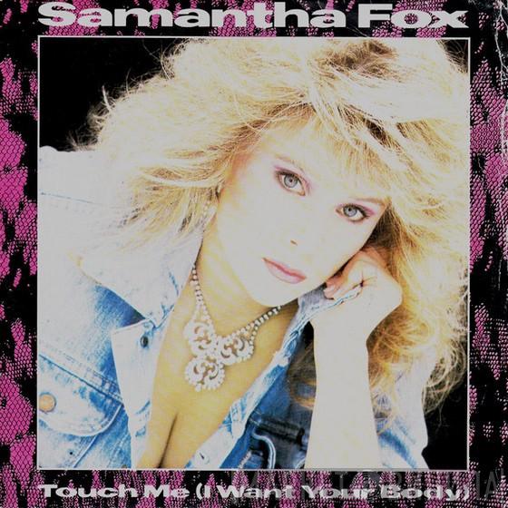  Samantha Fox  - Touch Me (I Want Your Body)