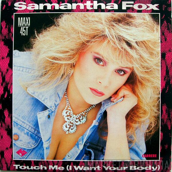  Samantha Fox  - Touch Me (I Want Your Body)