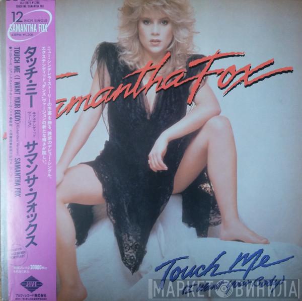  Samantha Fox  - Touch Me (I Want Your Body)