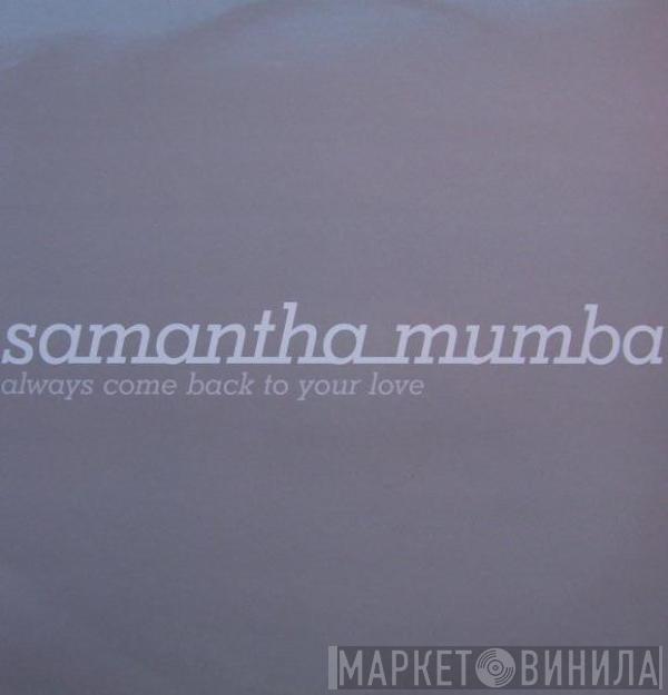 Samantha Mumba - Always Come Back To Your Love