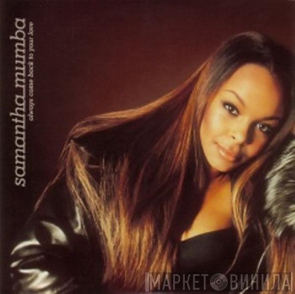 Samantha Mumba - Always Come Back To Your Love