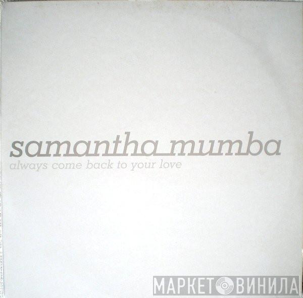 Samantha Mumba - Always Come Back To Your Love