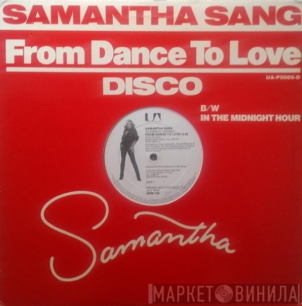 Samantha Sang - From Dance To Love