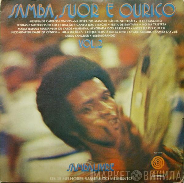 Samba Livre - Samba, Suor E Ouriço - Vol. 2