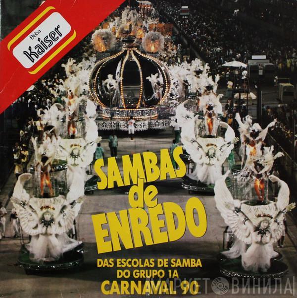  - Sambas De Enredo Das Escolas De Samba Do Grupo 1A - Carnaval 90