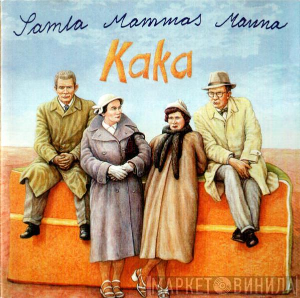  Samla Mammas Manna  - Kaka