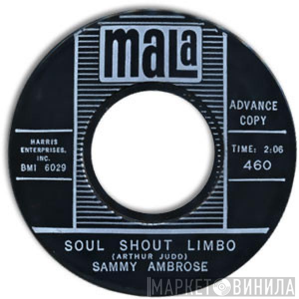 Sammy Ambrose - Soul Shout Limbo / Limbo Like Me