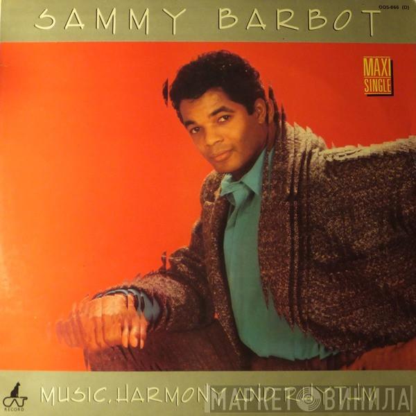 Sammy Barbot - Music, Harmony And Rhythm