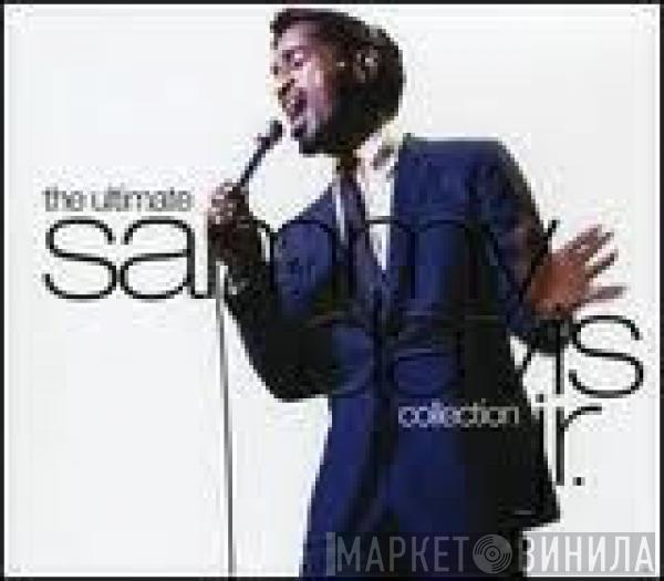 Sammy Davis Jr. - The Ultimate Sammy Davis Jr. Collection
