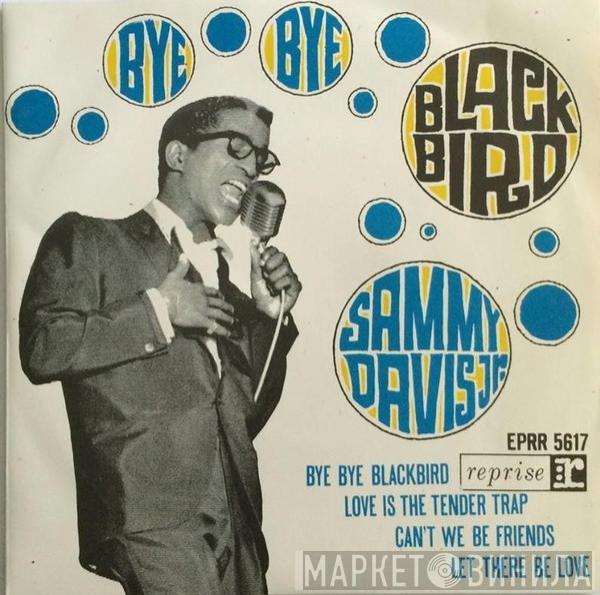 Sammy Davis Jr. - Bye Bye Blackbird