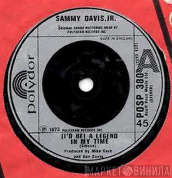 Sammy Davis Jr. - (I'd Be) A Legend In My Time