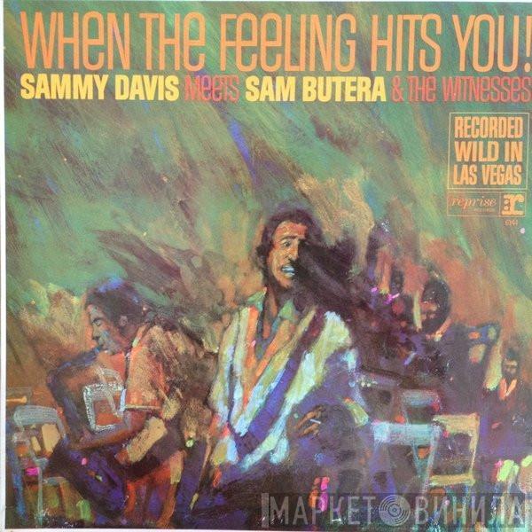 Sammy Davis Jr., Sam Butera And The Witnesses - When The Feeling Hits You