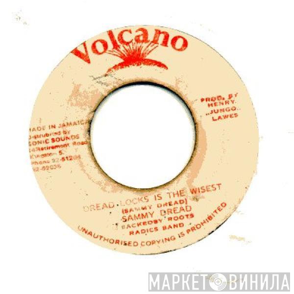 Sammy Dread - Dread Locks Is The Wisest