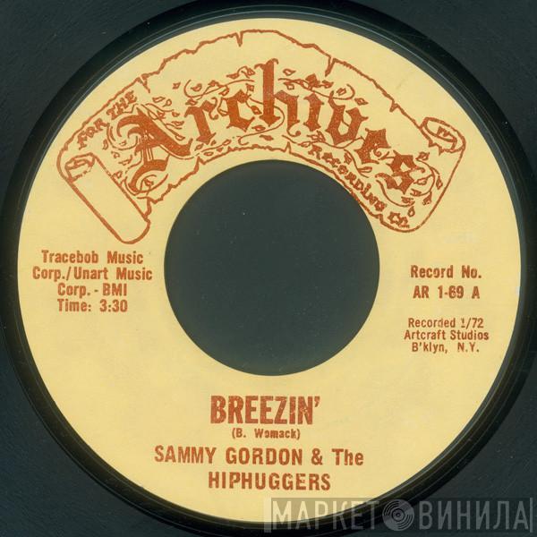 Sammy Gordon & The Hip Huggers - Breezin' / Just My Imagination