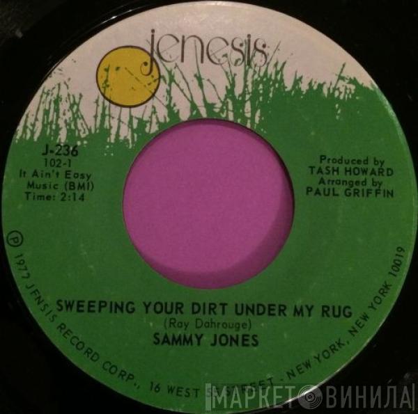 Sammy Jones  - Sweeping Your Dirt Under My Rug
