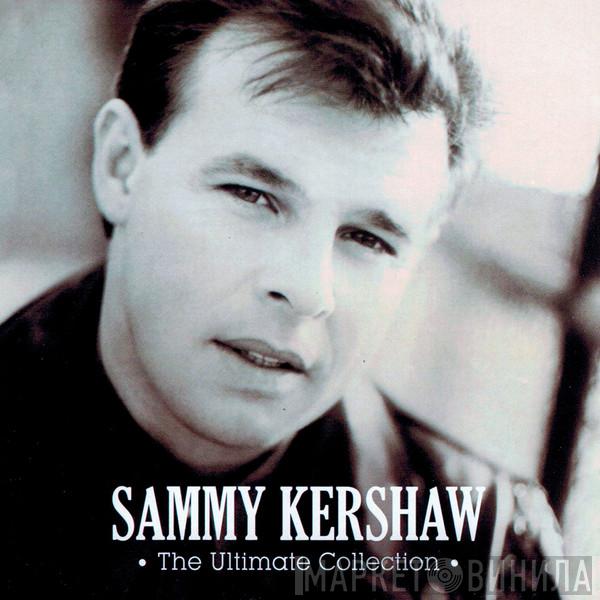 Sammy Kershaw - The Ultimate Collection